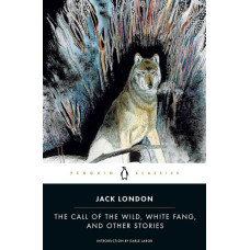 The Call of the Wild, White Fang and Other Stories. Jack London