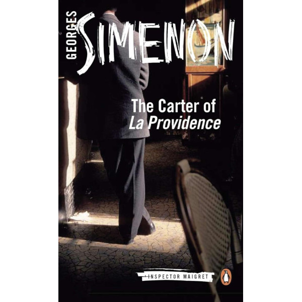 The Carter of 'La Providence'. Georges Simenon