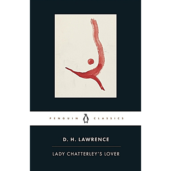 Lady Chatterley's Lover. D. H. Lawrence