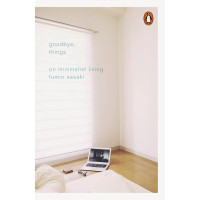 Goodbye, Things. Fumio Sasaki