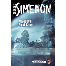 Maigret's First Case. Georges Simenon