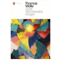 Look Homeward, Angel. Thomas Wolfe