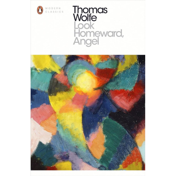 Look Homeward, Angel. Thomas Wolfe