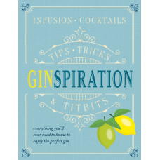 Ginspiration : Infusions, Cocktails