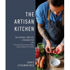 The Artisan Kitchen : The science, practice and possibilities