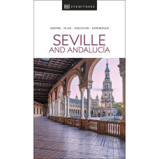 Seville and Andalucia. inspire, plan, discover, experience (Travel Guide)