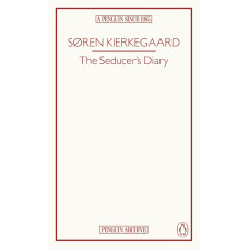 The Seducer's Diary. Søren Kierkegaard