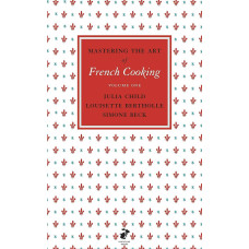 Mastering the Art of French Cooking, Vol.1