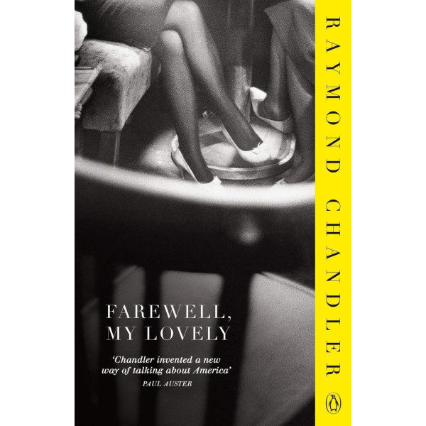 Farewell, My Lovely. Raymond Chandler