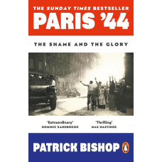 Paris '44: The Shame and the Glory