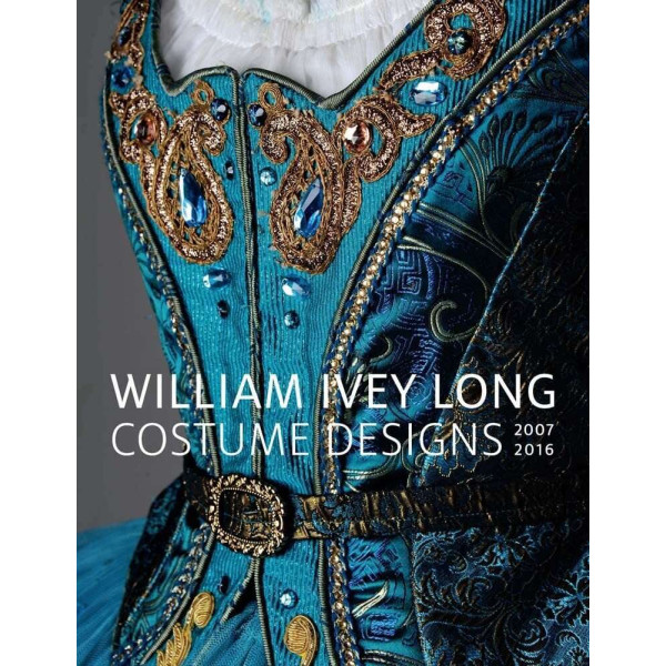William Ivey Long. Costume Designs, 2007-2016