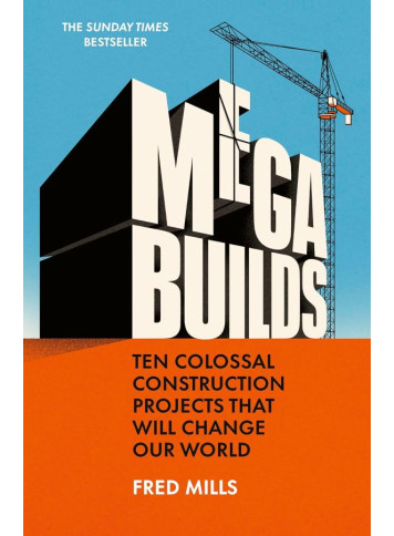 Mega Builds. Fred Mills
