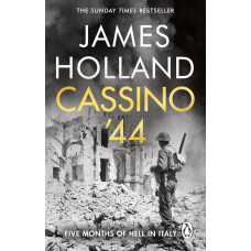 Cassino '44. James Holland