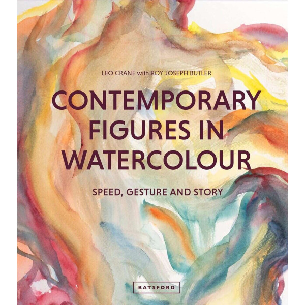 Contemporary Figures in Watercolour. Speed, Gesture And Story