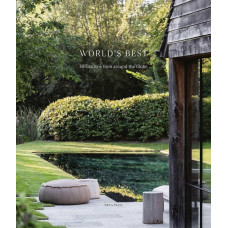 World's Best - 50 Gardens from Around the Globe