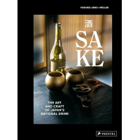 Sake: The Art and Craft of Japan's National Drink