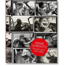Annie Leibovitz. The Early Years, 1970–1983