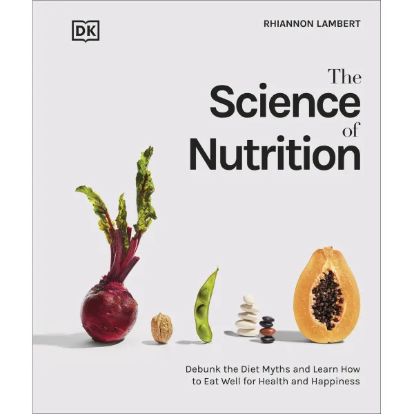 The Science of Nutrition