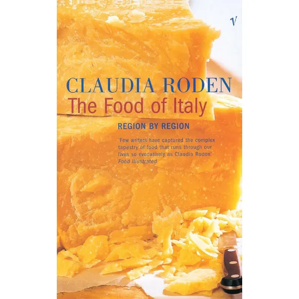 The Food of Italy. Claudia Roden