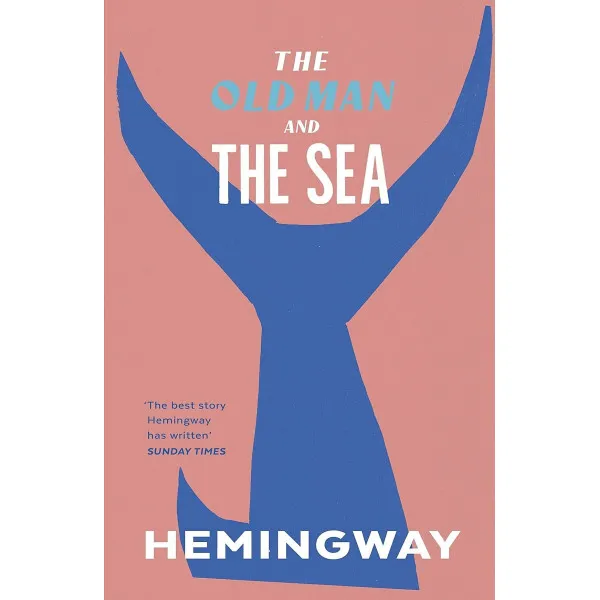 The Old Man and the Sea. Ernest Hemingway