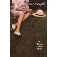 The Death of the Heart. Elizabeth Bowen