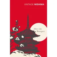 After the Banquet. Yukio Mishima