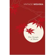 The Temple of Dawn. Yukio Mishima