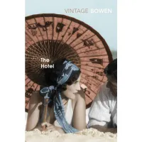 The Hotel. Elizabeth Bowen