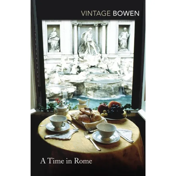 A Time in Rome. Elizabeth Bowen