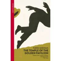 The Temple of the Golden Pavillion. Yukio Mishima