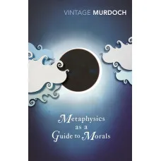 Metaphysics as a Guide to Morals