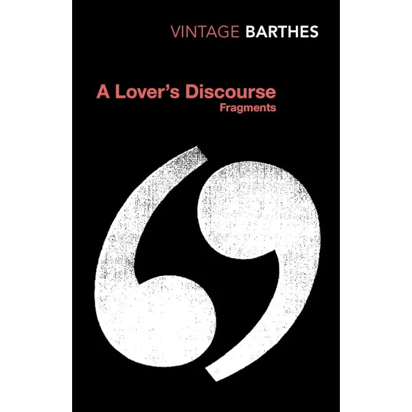A Lover's Discourse. Roland Barthes
