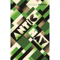 Antic Hay. Aldous Huxley