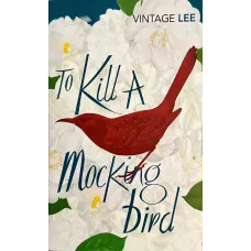 To Kill a Mockingbird. Harper Lee
