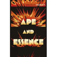 Ape and Essence. Aldous Huxley