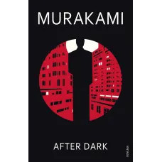 After Dark. Murakami Haruki
