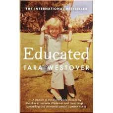 Educated. Tara Westover