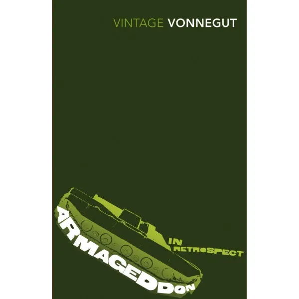 Armageddon in Retrospect. Kurt Vonnegut