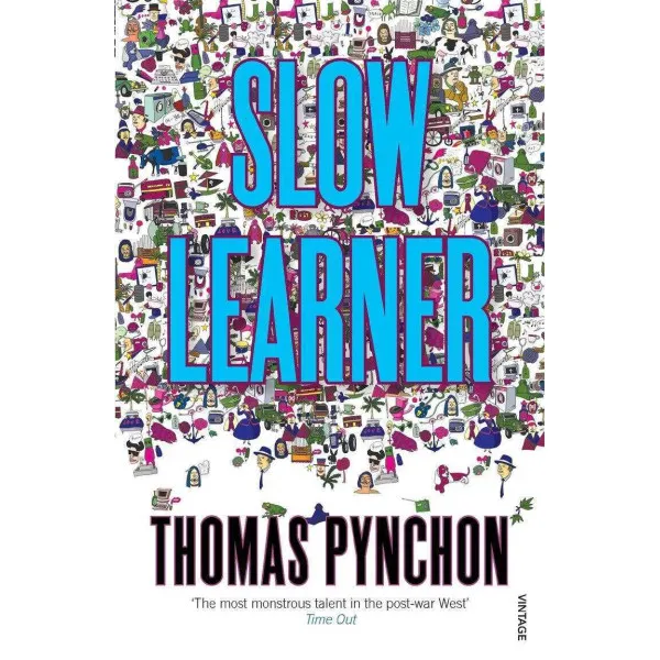 Slow Learner. Thomas Pynchon