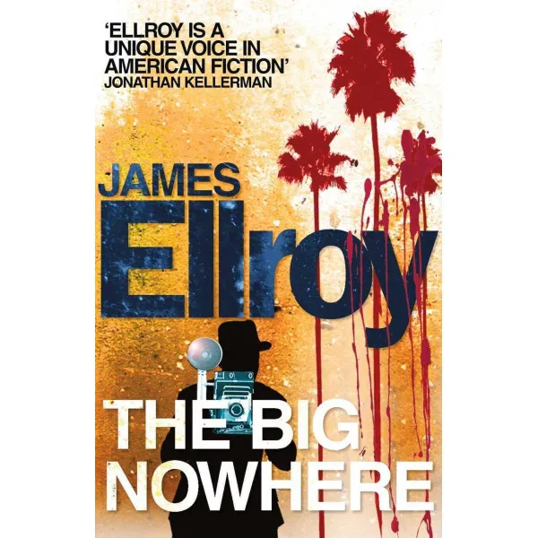 The Big Nowhere. James Ellroy