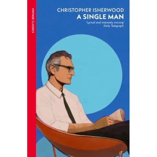 A Single Man. Christopher Isherwood
