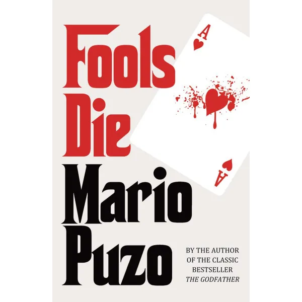 Fools Die. Mario Puzo