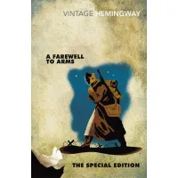 A Farewell to Arms. Ernest Hemingway