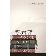 The Proper Study of Mankind