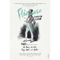 Flaneuse. Lauren Elkin