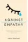 Against Empathy. Paul Bloom