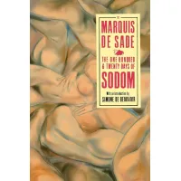The 120 Days Of Sodom. Marquis De Sade