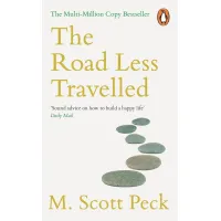The Road Less Travelled. M. Scott Peck