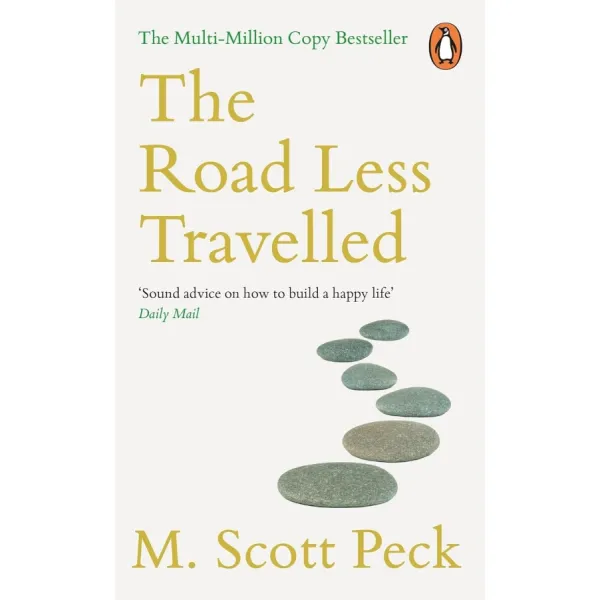 The Road Less Travelled. M. Scott Peck