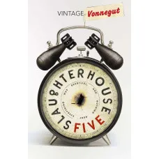 Slaughterhouse 5. Kurt Vonnegut